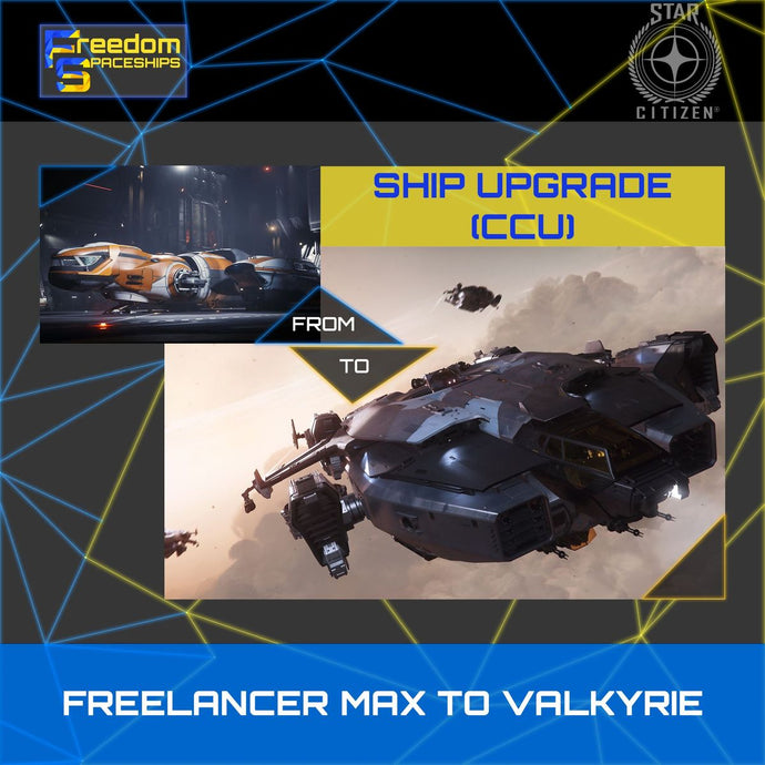 Upgrade - Freelancer MAX to Valkyrie