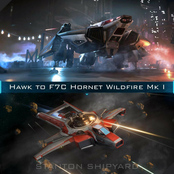 Upgrade - Hawk to F7C Hornet Wildfire Mk I