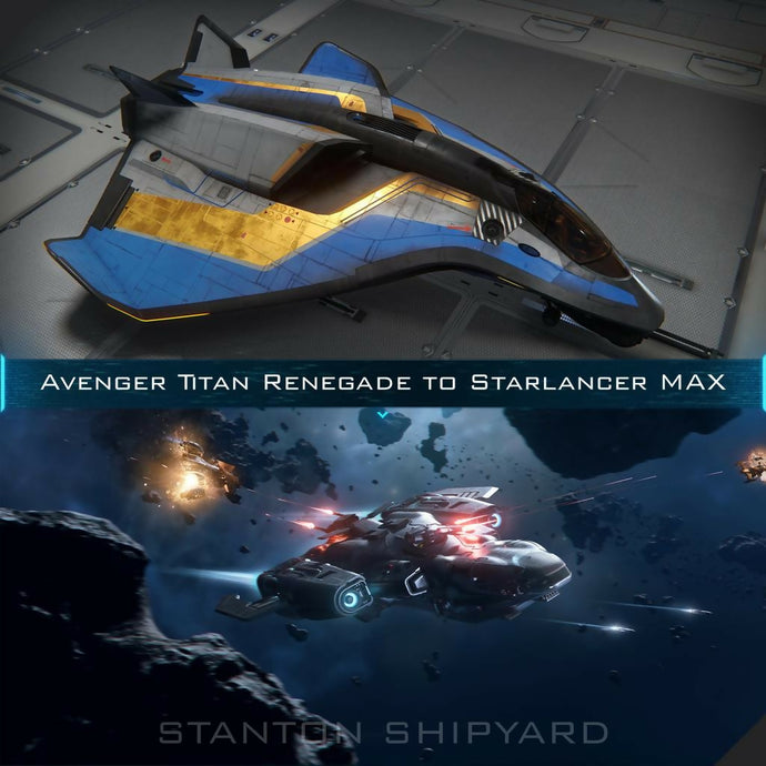 Avenger-Titan-Renegade-to-Starlancer-MAX