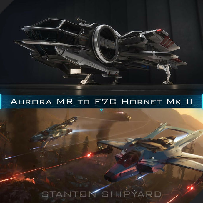 Upgrade - Aurora MR to F7C Hornet Mk II