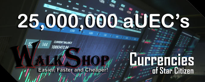 25,000,000 aUEC's for 4.3.2+ LIVE (Alpha UEC) - In-Game Currency