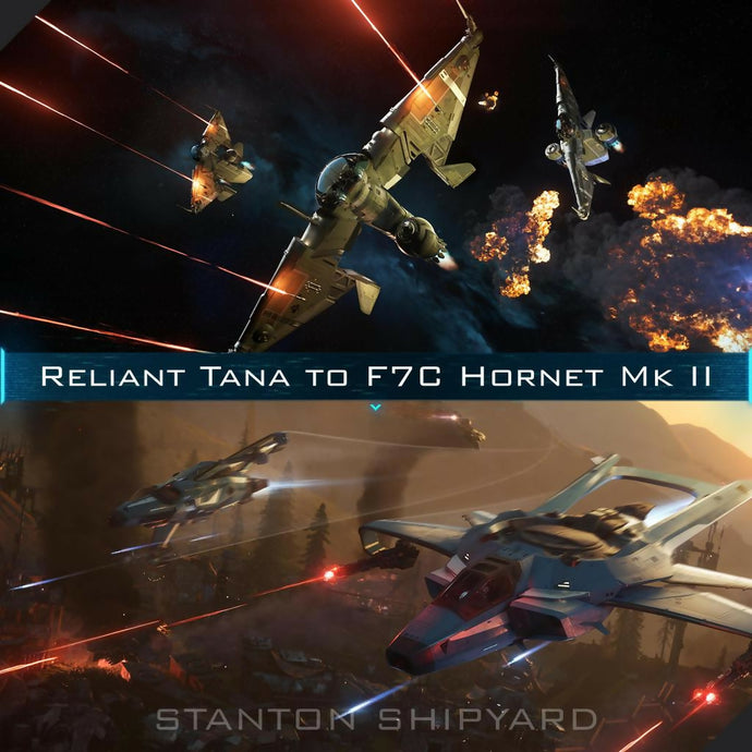 Upgrade - Reliant Tana to F7C Hornet Mk II