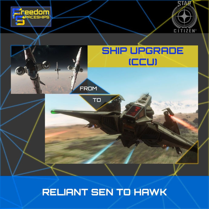 Upgrade - Reliant Sen to Hawk