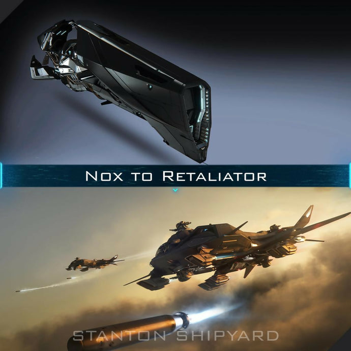Upgrade - Nox to Retaliator