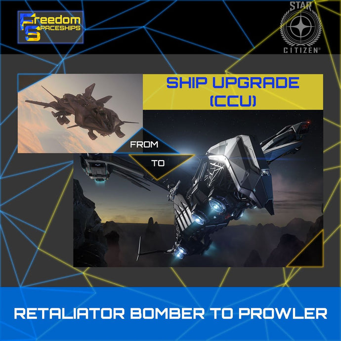 Upgrade - Retaliator Bomber to Prowler
