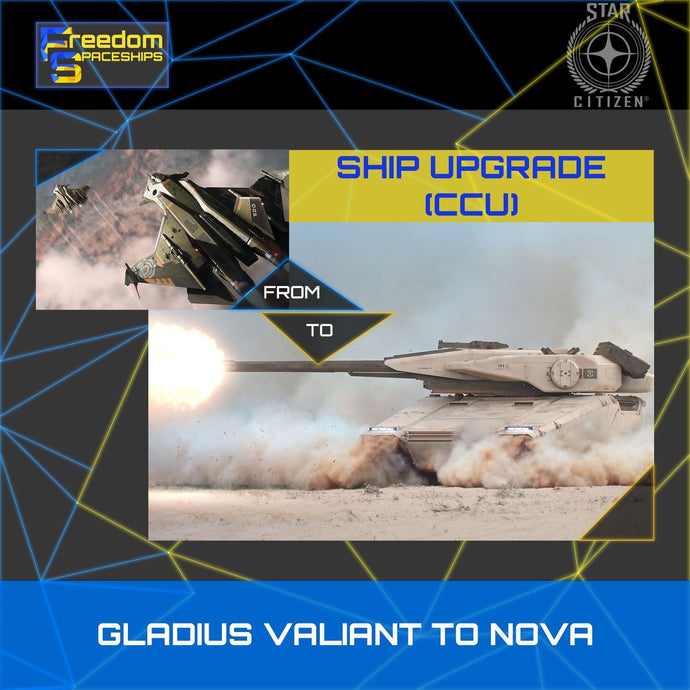 Upgrade - Gladius Valiant to Nova