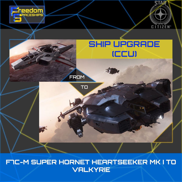Upgrade - F7C-M Super Hornet Heartseeker MK I to Valkyrie