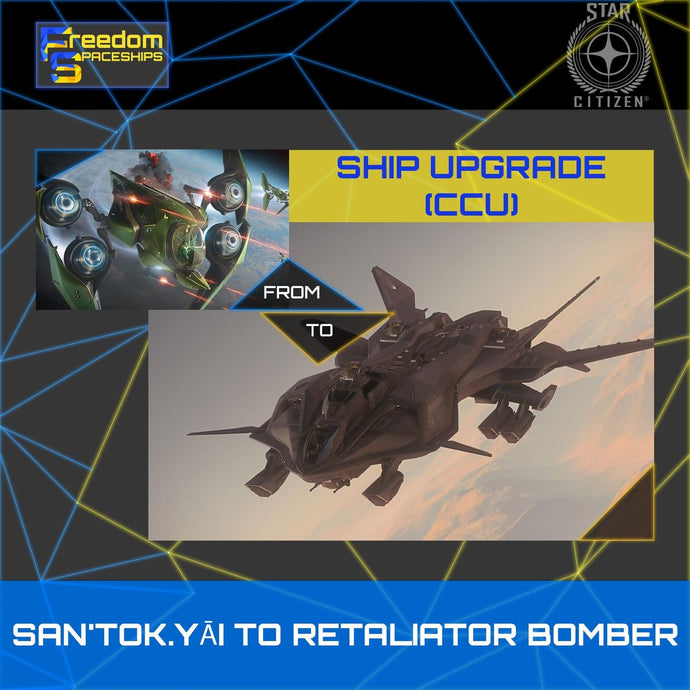 Upgrade - San'tok.yāi to Retaliator Bomber