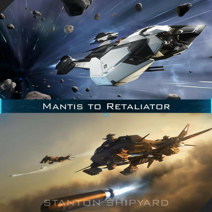 Upgrade - Mantis to Retaliator