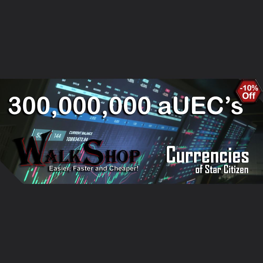300,000,000 aUEC's for 4.3.2+ LIVE (Alpha UEC) - In-Game Currency