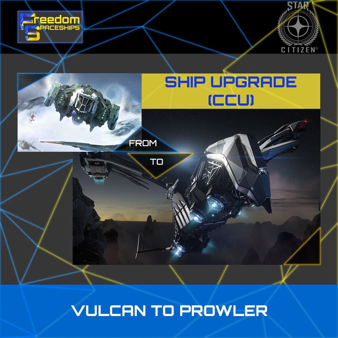 Upgrade - Vulcan to Prowler