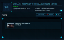 Load image into Gallery viewer, Upgrade - Reclaimer to Ironclad Warbond Edition 10y ins.