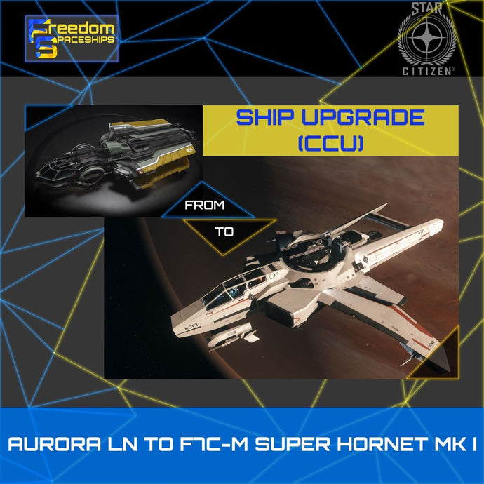 Upgrade - Aurora LN to F7C-M Super Hornet MK I