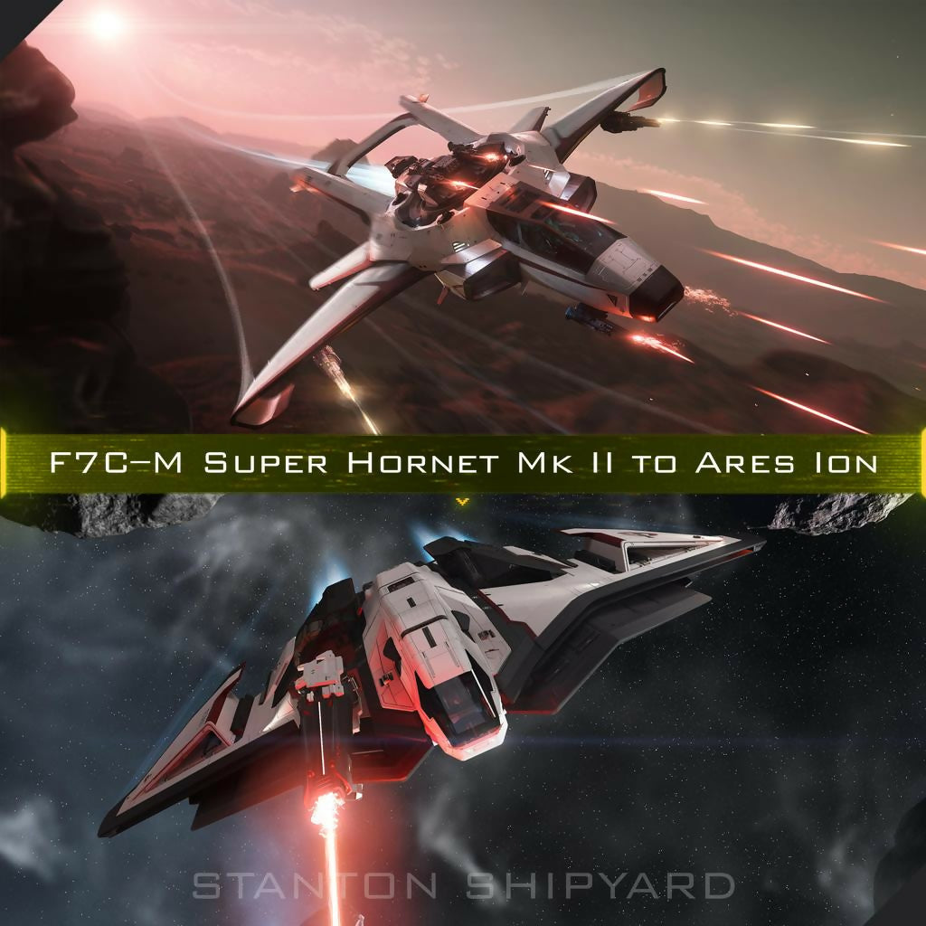 Upgrade - F7C-M Super Hornet Mk II to Ares Ion + 24 Months Insurance