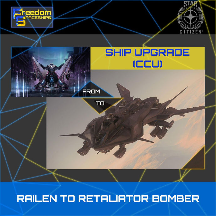 Upgrade - Railen to Retaliator Bomber