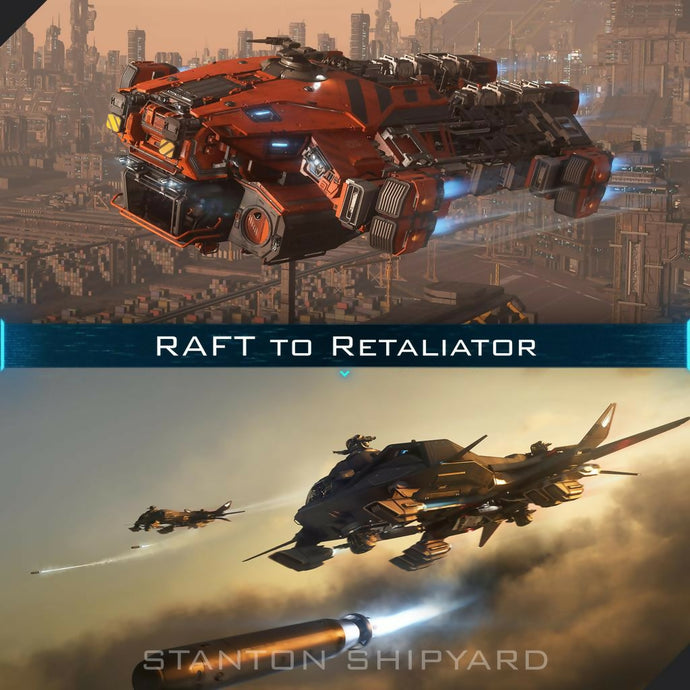 Upgrade - RAFT to Retaliator