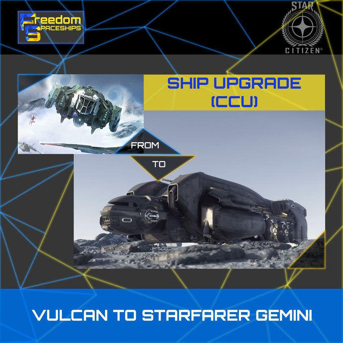 Upgrade - Vulcan to Starfarer Gemini