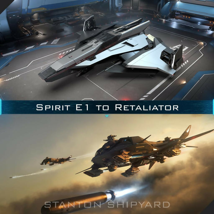 Upgrade - E1 Spirit to Retaliator