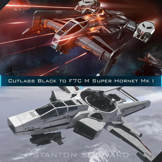 Upgrade - Cutlass Black to F7C-M Super Hornet Mk I