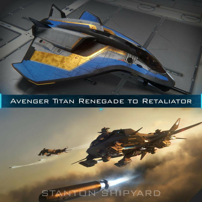 Upgrade - Avenger Titan Renegade to Retaliator