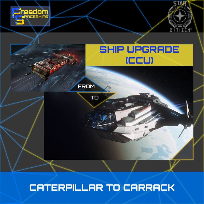Upgrade - Caterpillar to Carrack