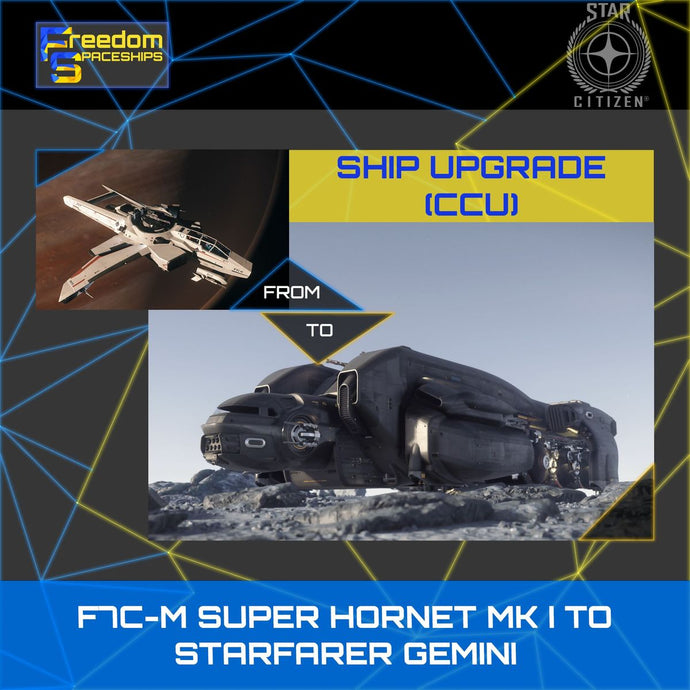 Upgrade - F7C-M Super Hornet MK I to Starfarer Gemini