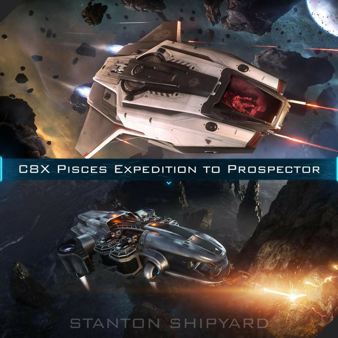 C8X-Pisces-Expedition-to-Prospector