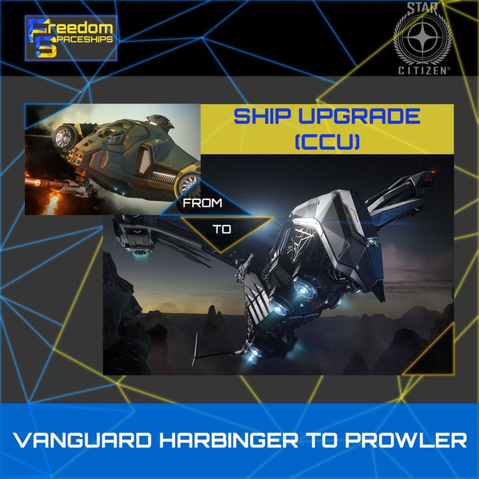 Upgrade - Vanguard Harbinger to Prowler