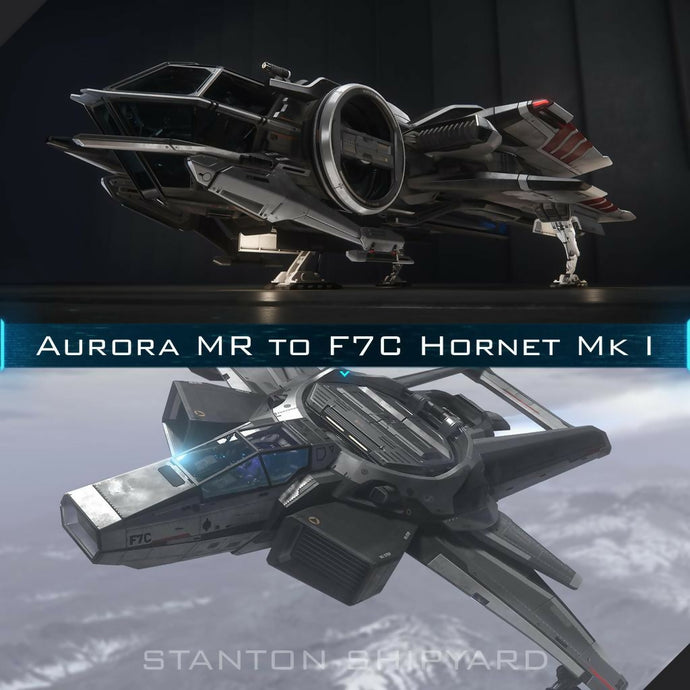 Upgrade - Aurora MR to F7C Hornet Mk I