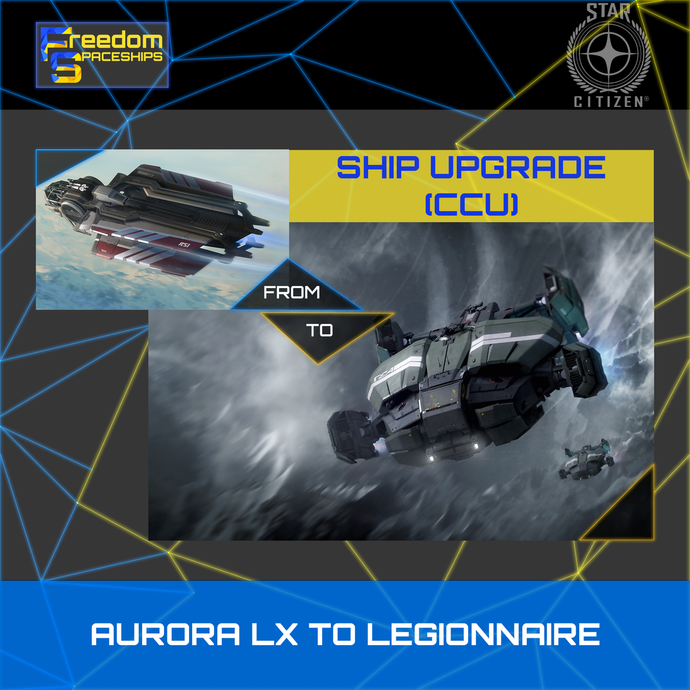 Upgrade - Aurora LX to Legionnaire