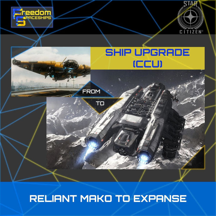 Upgrade - Reliant Mako to Expanse