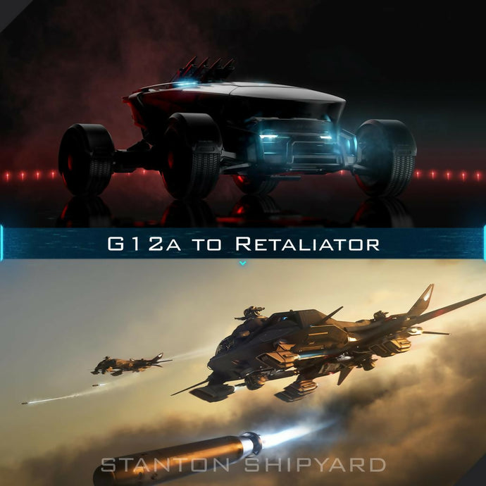 Upgrade - G12a to Retaliator