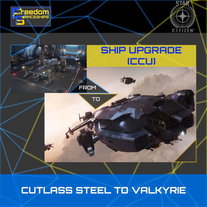 Upgrade - Cutlass Steel to Valkyrie