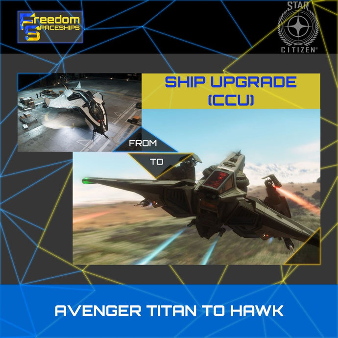 Upgrade - Avenger Titan to Hawk