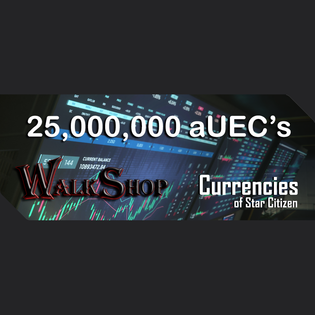 25,000,000 aUEC's for 3.24.1+ LIVE (Alpha UEC) - In-Game Currency