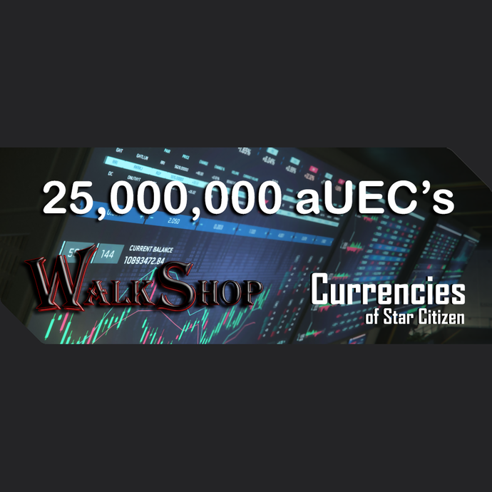 25,000,000 aUEC's for 3.24.1+ LIVE (Alpha UEC) - In-Game Currency