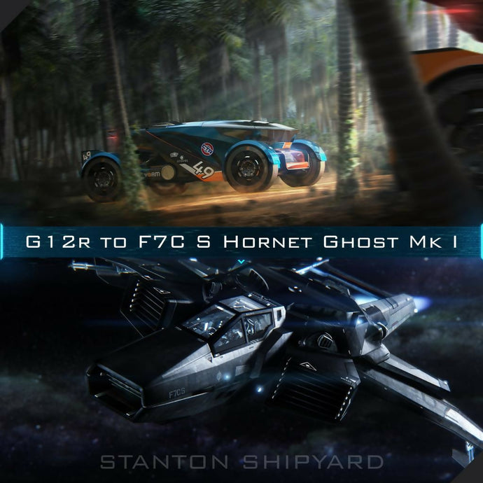 Upgrade - G12r to F7C-S Hornet Ghost Mk I