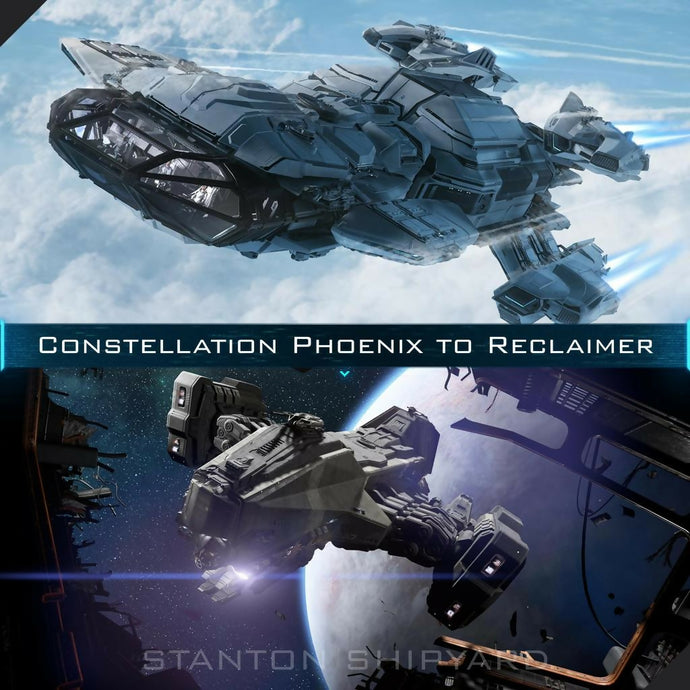 Constellation-Phoenix-to-Reclaimer