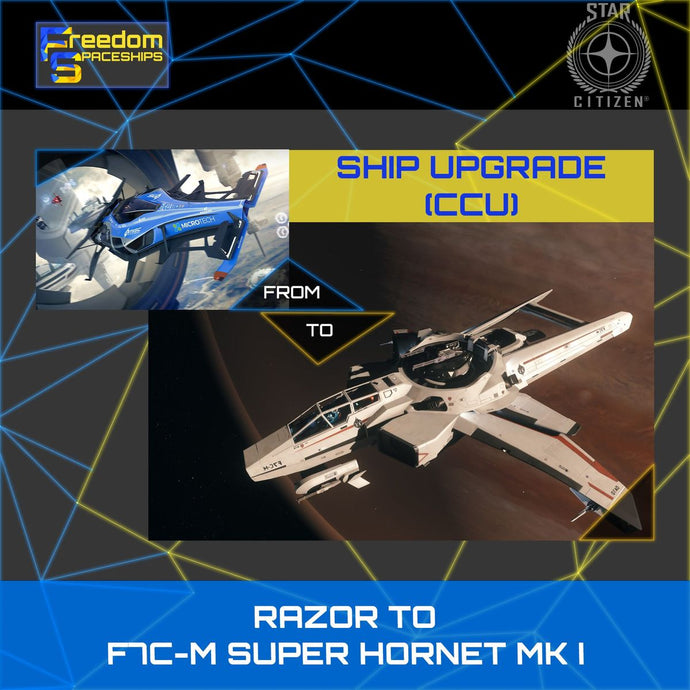 Upgrade - Razor to F7C-M Super Hornet MK I