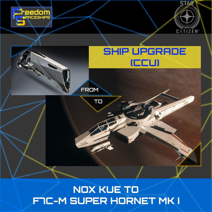 Upgrade - Nox Kue to F7C-M Super Hornet MK I
