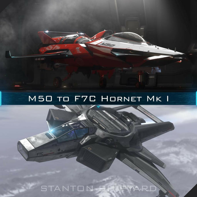 Upgrade - M50 to F7C Hornet Mk I