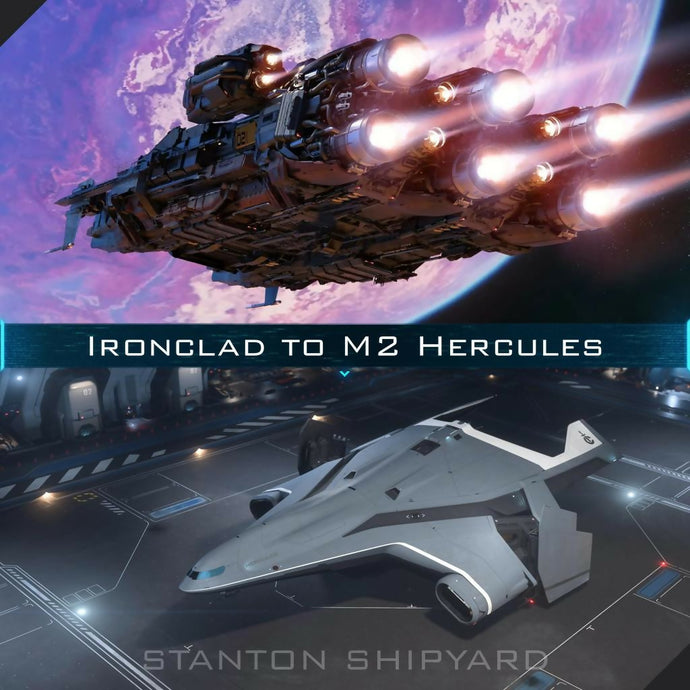 Upgrade - Ironclad to M2 Hercules