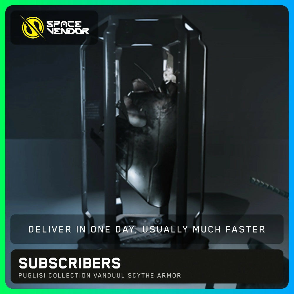 SUBSCRIBERS - Puglisi Collection Vanduul Scythe Armor