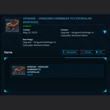 Load image into Gallery viewer, Upgrade - Vanguard Harbinger to Caterpillar Warbond Edition