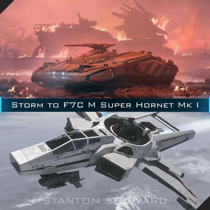 Upgrade - Storm to F7C-M Super Hornet Mk I