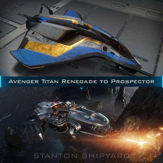 Avenger-Titan-Renegade-to-Prospector