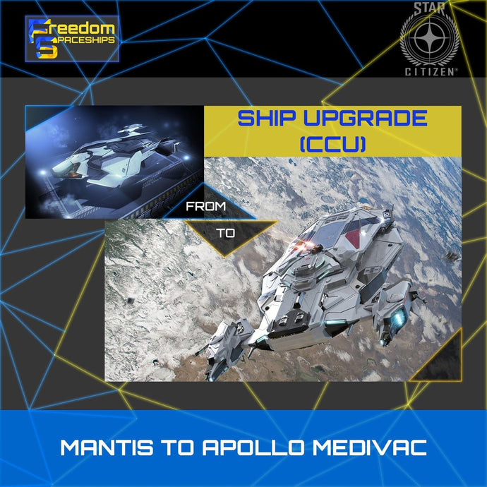 Upgrade - Mantis to Apollo Medivac