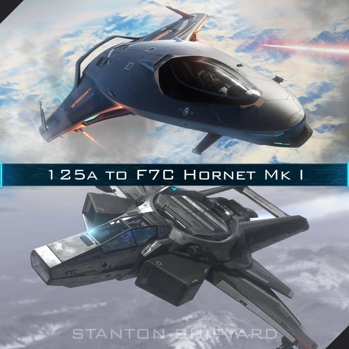 Upgrade - 125a to F7C Hornet Mk I