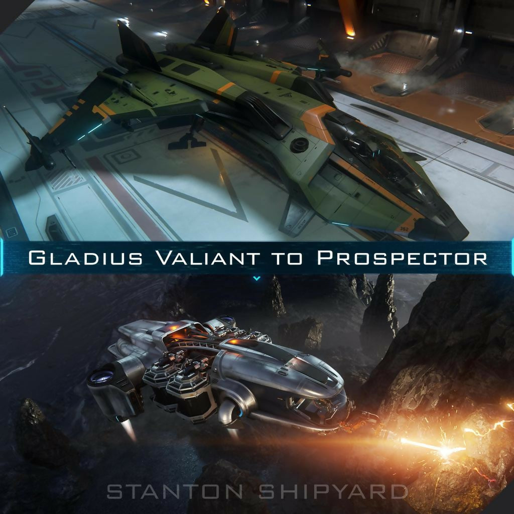 Gladius-Valiant-to-Prospector