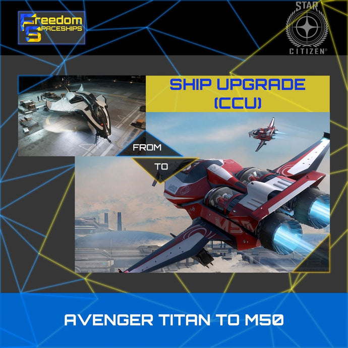 Upgrade - Avenger Titan to M50